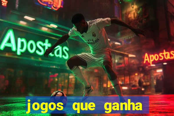 jogos que ganha dinheiro de verdade sem depositar nada